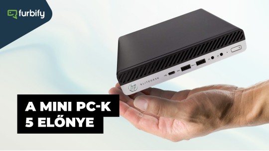 A mini PC 5 legfontosabb előnye