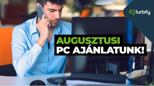 Augusztusi használt PC ajánlatunk