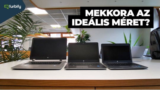 Mekkora méretű a minden tekintetben ideális laptop?